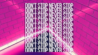 Exicious - Dont Stop Never Stop (Official Video | Royalty-Free)