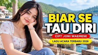 Download lagu BIAR SE TAU DIRI 🔥 LAGU ACARA PALING ENAK 2026 | JONI WAEMESE