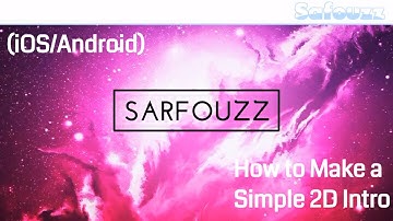 How to Make a Simple 2D Intro! (iOS/Android)