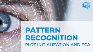 PATTERN RECOGNITION PLOT INITIALIZATION AND PCA