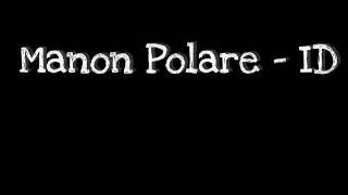 Manon Polare - ID