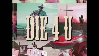 DIE 4 U ~ Ian B (Official Audio)