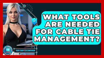 What Tools Are Needed For Cable Tie Management? - Your Computer Companion