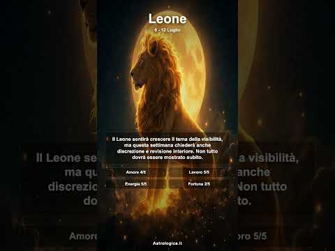 Video Leone | oroscopo settimanale 6-12 Luglio 2026 | crescita da consolidare