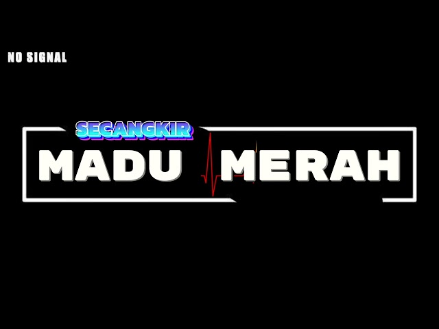 DANGDUT REMIX - MADU MERAH (Fandho Rmxr) 2024 class=