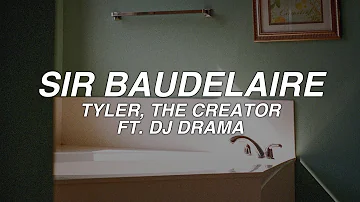 SIR BAUDELAIRE - tyler, the creator - lyrics