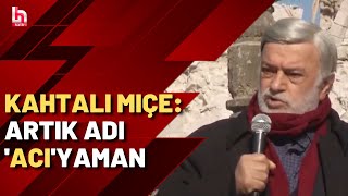 Kahtalı Mıçe Adıyaman Depreminde Yaşadıklarını Anlattı