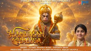 Hanuman Chalisa Singer -Joyneel Mukerji Music- Sidharth Singh Additional Vocals- Mohit Pathak