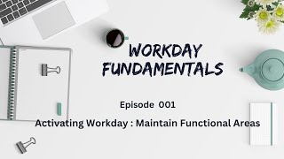 Workday Ep 001 Activating Workday   Maintain Function Areas