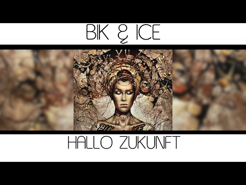 BlK & ICE •  HALLO ZUKUNFT