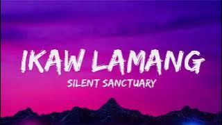 Ikaw Lamang Lyrics Video   Silent Sanctuary