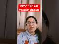 BPSC TRE 4.0 Vacancy Update #bpscteacher #bpsctre4 #bpscteacher #bpsctre4totalvacancy #shorts #viral