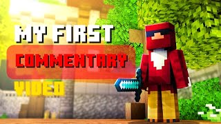 My First Commentary Video (Embarrassing) 