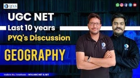 UGC NET Geography: Discussion On Last 10 Years