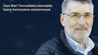 Joan Mari Torrealdairi omenaldia