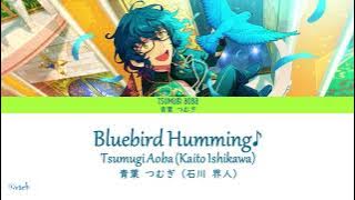 【ES!!】[INSTRUMENTAL]  Bluebird Humming♪ - Tsumugi Aoba(Switch)