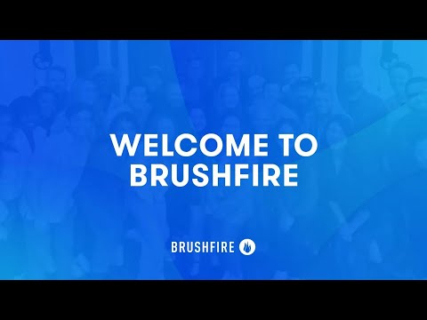 Welcome to Brushfire - video from Brushfire