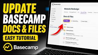 How to update Basecamp docs and files for centralized project knowledge - Easy Tutorial