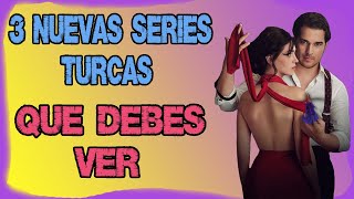 3 NUEVAS SERIES TURCAS DEL 2023 | EN Netflix