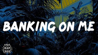 Gunna - Banking On Me (Lyrics)