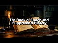 The Book of Enoch and Suppressed History
