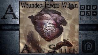 Alan Sullen - Wounded Heart Within