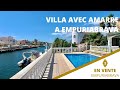 Villa au canal amarre a vendre a empuriabrava costa brava agence immobilire brava home standing