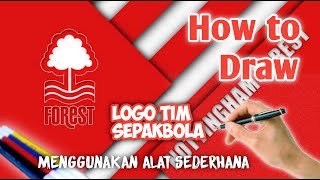 How To Draw Logo Nottingham Forest Tutorial Menggambar Logo Nottingham Forest