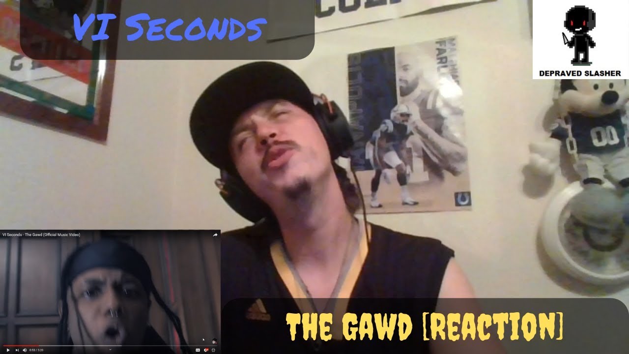 VI Seconds - The Gawd [Reaction] - So THIS Is What Y'all Were Talking About