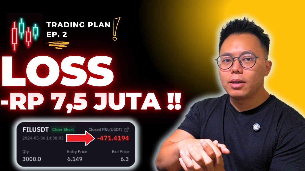 Trading Plan Ep 2 - Rugi 7.5 Juta 1x Trading! Kok Bisa? - YouTube