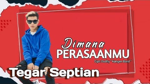 Tegar Septian - Dimana Perasaanmu (Official Music Video)