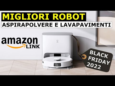 MIGLIORI ROBOT ASPIRAPOLVERE dal BLACK FRIDAY! Offerte Amazon Robot  Aspirapolvere e Lavapavimenti - YouTube