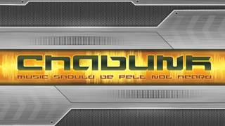 Chabunk - Music should be felt not heard