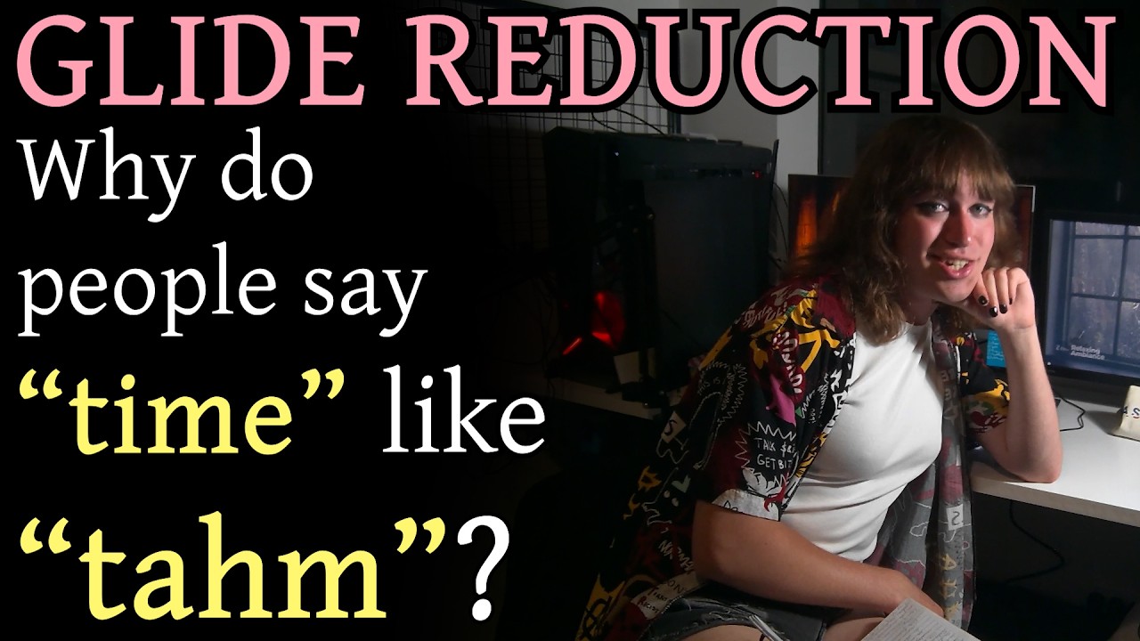 Why do people say "tahm" instead of "time"? GLIDE REDUCTION in English