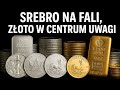 🔥Srebro na fali, złoto w centrum uwagi! Przełom na rynku metali szlachetnych🔥 #złoto #srebro