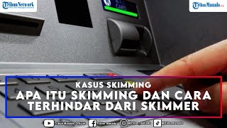 Apa Itu Skimming dan cara terhindar dari skimmer