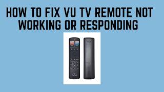 How To Fix Vu TV Remote Not Working or Responding – Battery, Sensor & Factory Reset Fix