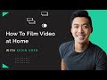 How to film at home in 2021 with kevin shen