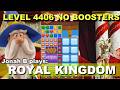 Royal Kingdom Level 4406 No Boosters