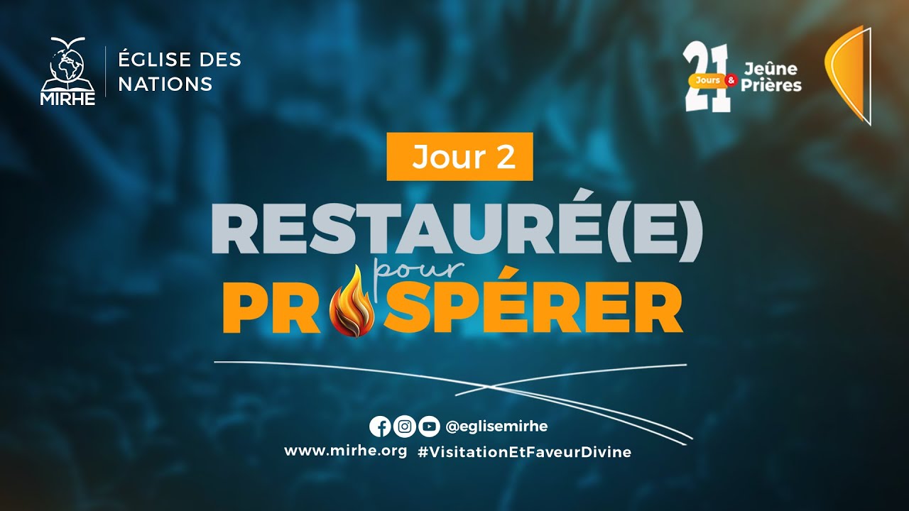 RESTAURE(E) POUR PROSPERER | JOUR 2 | PROPHETE EMMANUEL ADANKON