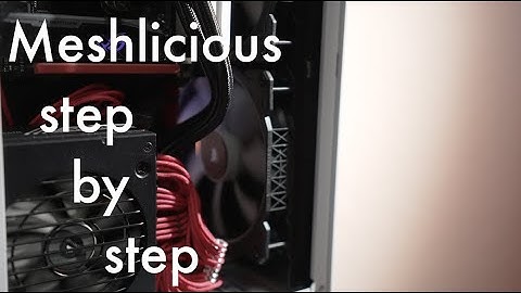 Meshlicious Build Guide - Step by Step to an SFF Gaming Tower!