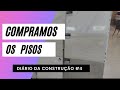 Diário da construção #4 Compramos os pisos!!