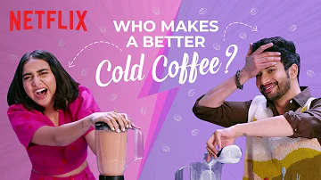 @MostlySane & Rohit Saraf Take The Cold Coffee Challenge | Mismatched Season 2 | Netflix India