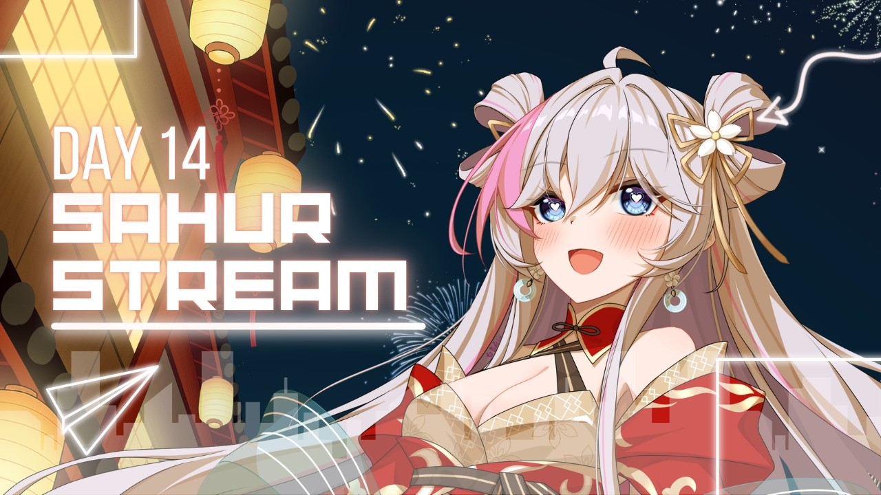 🔴 【 Sahur Stream Hari Ke 14】Lagi Kangen 1 Game #mediashareon
