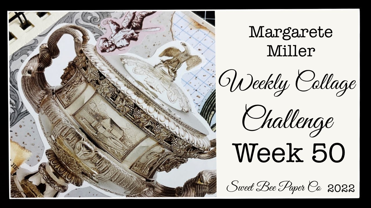 Week 50 | 2022 Margarete Miller Collage Challenge | #2022cwp50 ...