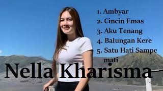 Full Album Nella Kharisma 2020 -  Ambyar, Cincin Emas, Balungan Kere | Nella Kharisma