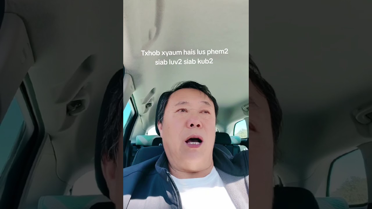 TXHOB XYAUM HAIS LUS PHEM2 SIAB LUV2 SIAB KUB2 