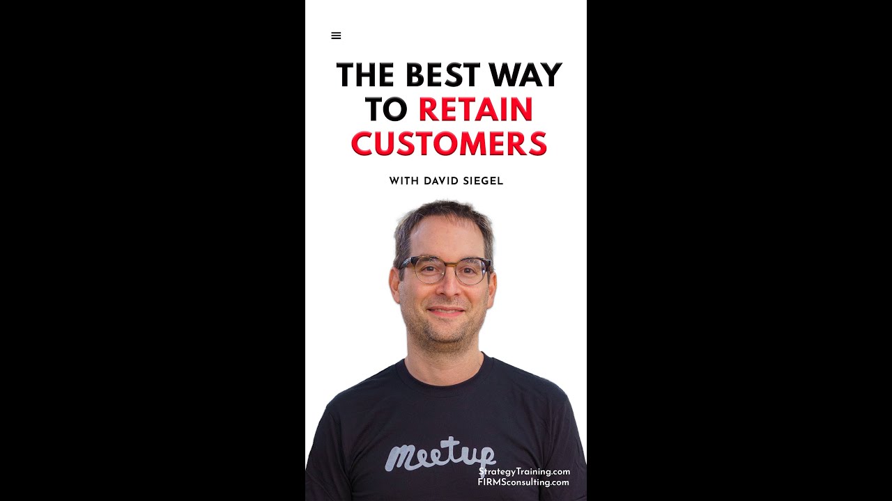 How to Retain Customers (with David Siegel) 