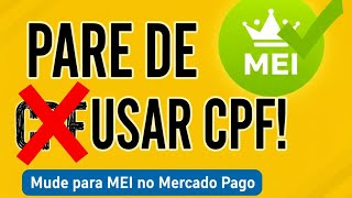 Como alterar a conta do mercado pago para CNPJ (Mei) 2026 atualizado