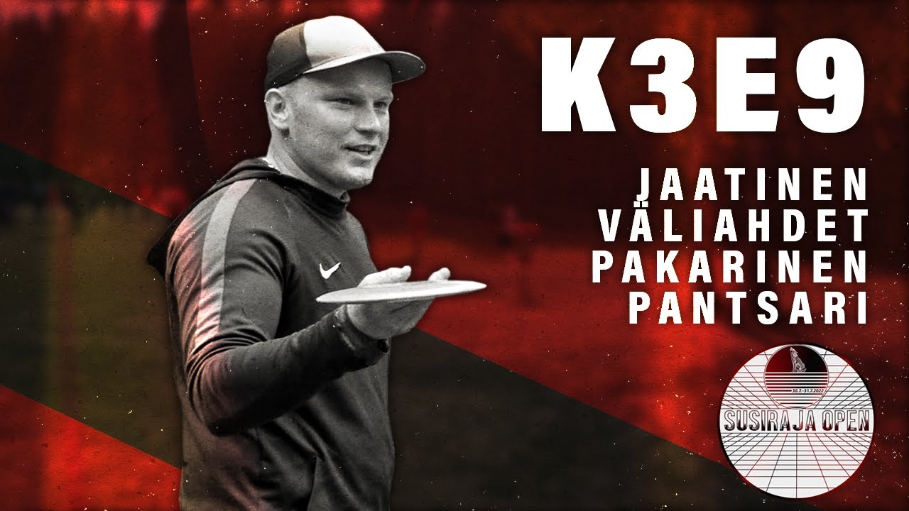 Susiraja Open 2022 | K3 E9 | Jaatinen, Väliahdet, Pakarinen, Pantsari | Utra
